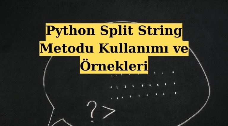 Python Split String Metodu Kullan M Ve Rnekleri Yaz L M Dersleri